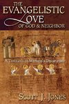 The Evangelistic Love of God and Neighbor