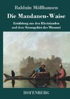 Die Mandanen-Waise