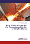Data Driven Approach to the Compositional Design of Metallic Glasses