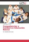 Competencias y Calidad en Educación Básica