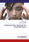 Orofacial Pain: A Guide for Oral Physicians