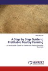 A Step by Step Guide to Profitable Poultry Farming