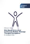 Web Based Entry Level Curriculum Models: Massage Therapist Perceptions