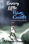 EVERY LITTLE THING COUNTS