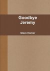 Goodbye Jeremy