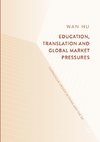 Education, Translation and Global Market Pressures