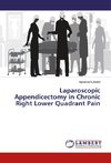Laparoscopic Appendicectomy in Chronic Right Lower Quadrant Pain