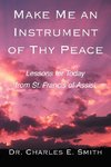 Make Me an Instrument of Thy Peace