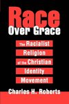 Race Over Grace