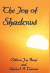 The Joy of Shadows