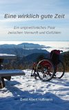 Eine wirklich gute Zeit