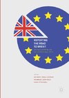Reporting the Road to Brexit