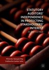 Statutory Auditors' Independence in Protecting Stakeholders' Interest