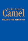 The Red Toothed Camel