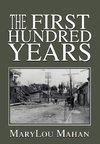 The First Hundred Years