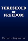 Threshold of Freedom