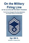 On the Military Firing Line in the Alcoholism Treatment Program