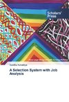 A Selection System with Job Analysis