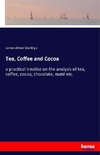 Tea, Coffee and Cocoa