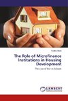 The Role of Microfinance Institutions in Housing Development