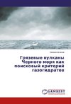 Gryazevye vulkany Chernogo morya kak poiskovyj kriterij gazogidratov