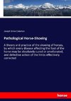 Pathological Horse-Shoeing