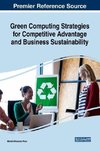 Green Computing Strategies for Competitive Advantage and Business Sustainability