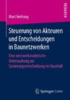 Steuerung von Akteuren und Entscheidungen in Baunetzwerken