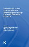 Collaborative Cross-Cultural Research Methodologies in Early Care and Education Contexts