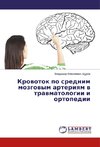 Krowotok po srednim mozgowym arteriqm w trawmatologii i ortopedii