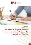Processus d'appariement sur les marchés locaux du travail en Tunisie