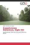 Expediciones Botánicas, Siglo XXI
