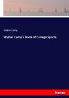 Walter Camp's Book of College Sports