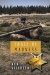 Trail of Madness