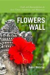 Flowers in the Wall