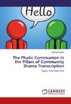The Phatic Communion in the Pillars of Community Drama Transcription