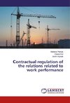¿ontractual regulation of the relations related to work performance