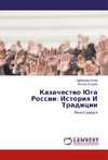 Kazachestvo Juga Rossii: Istoriya I Tradicii