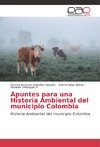 Apuntes para una Historia Ambiental del municipio Colombia