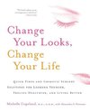 Change Your Looks, Change Your Life