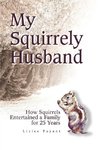 My Squirrely Husband