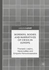 Borders, Bodies and Narratives of Crisis in Europe