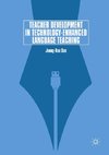 Teacher Development in Technology-Enhanced Language Teaching