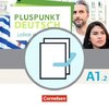 Pluspunkt Deutsch A1: Teilband 2 - Allgemeine Ausgabe - Arbeitsbuch und Kursbuch
