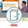 Pluspunkt Deutsch B1: Teilband 2 - Allgemeine Ausgabe - Arbeitsbuch und Kursbuch