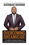 Overcoming Dreamicide