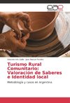 Turismo Rural Comunitario: Valoración de Saberes e Identidad local