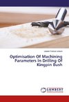 Optimisation Of Machining Parameters In Drilling Of Kingpin Bush