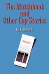 The Matchbook and Other Cop Stories