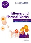 Oxford Word Skills: Intermediate. Idioms and Phrasal Verbs Student Book with Key